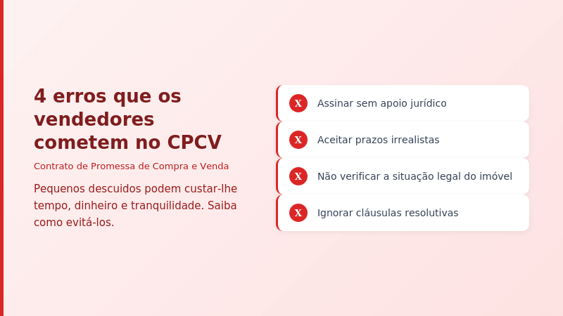 Erros Comuns no CPCV - Contrato Promessa de Compra e Venda